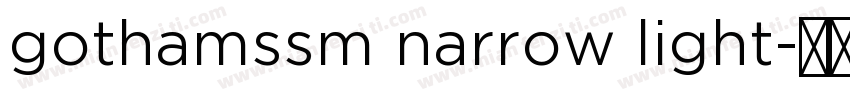 gothamssm narrow light字体转换